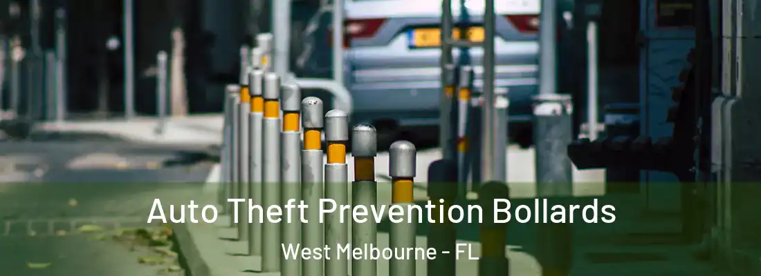 Auto Theft Prevention Bollards West Melbourne - FL