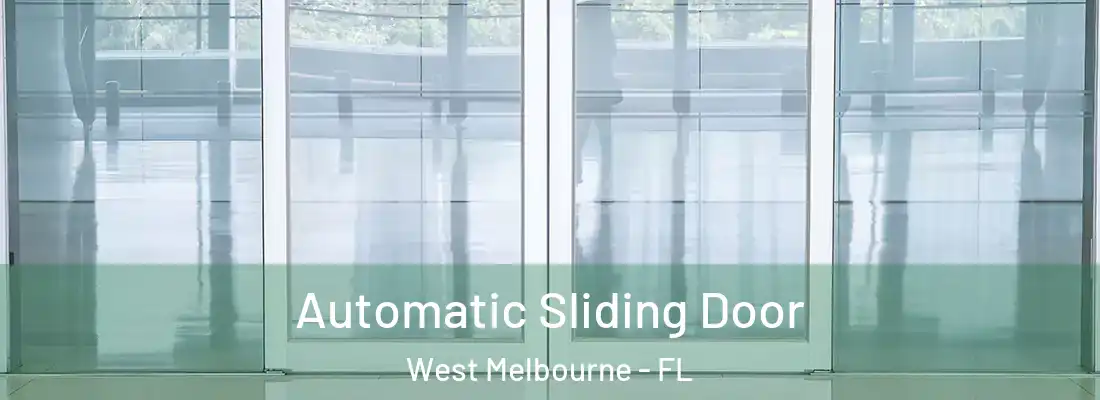  Automatic Sliding Door West Melbourne - FL