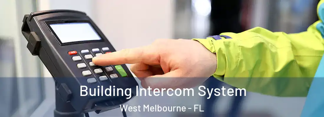  Building Intercom System West Melbourne - FL