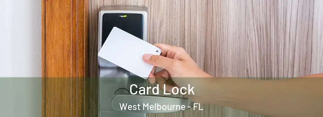  Card Lock West Melbourne - FL