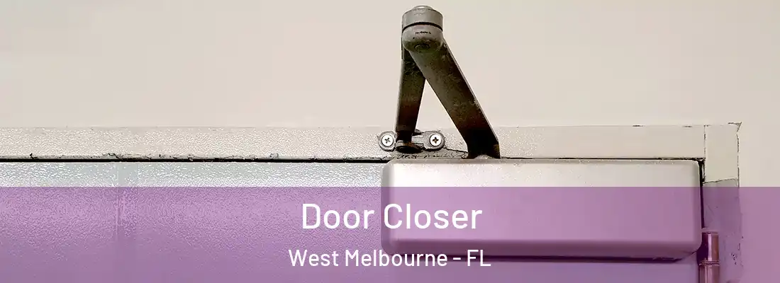  Door Closer West Melbourne - FL