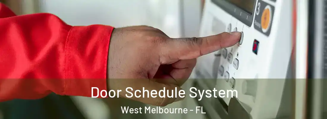  Door Schedule System West Melbourne - FL