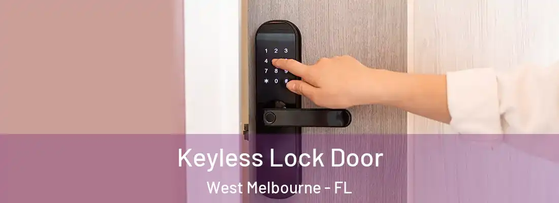 Keyless Lock Door West Melbourne - FL