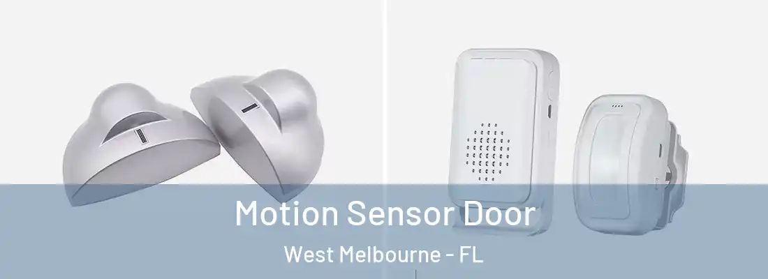  Motion Sensor Door West Melbourne - FL