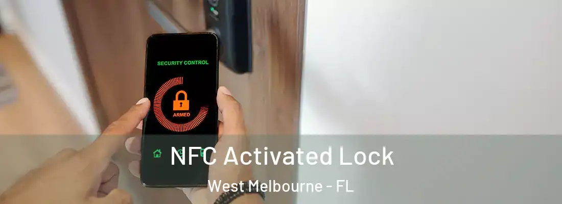  NFC Activated Lock West Melbourne - FL