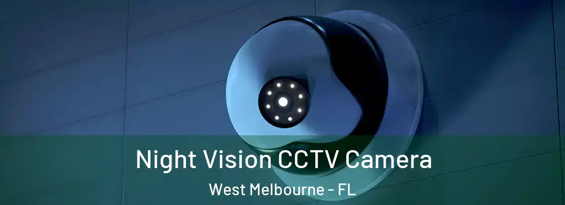  Night Vision CCTV Camera West Melbourne - FL