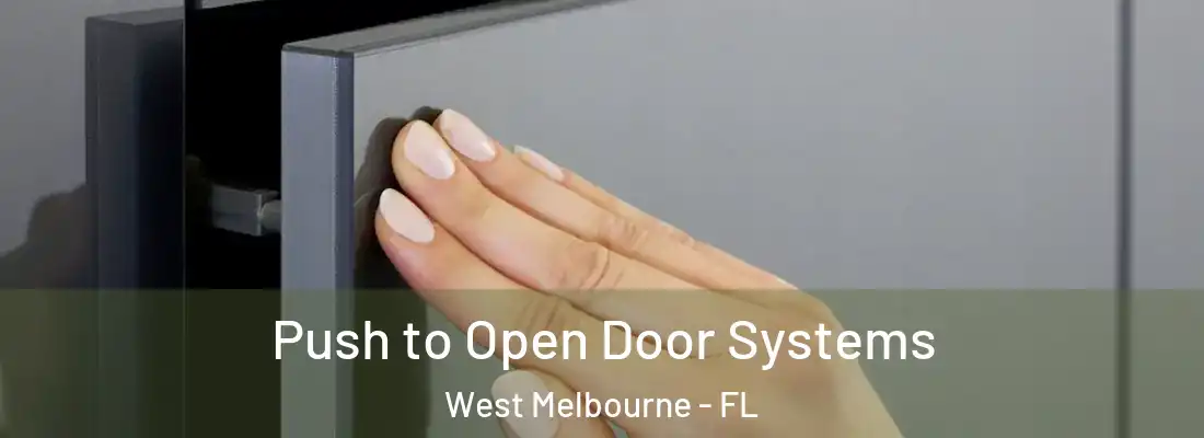  Push to Open Door Systems West Melbourne - FL