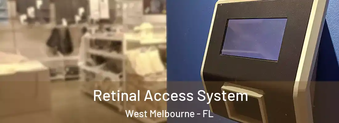  Retinal Access System West Melbourne - FL