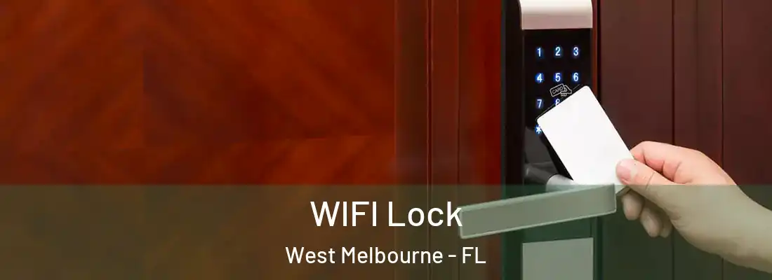  WIFI Lock West Melbourne - FL